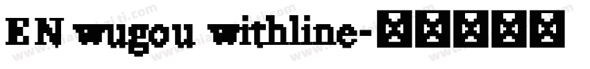 EN wugou withline字体转换